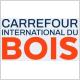 Carrefour International du Bois