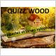 Quizz'Wood
