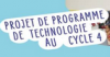 Projet de programmes Cycle 4