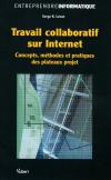 Un ouvrage de l'auteur : "Travail collaboratif sur Internet" (Vuibert, 2004)