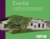 Bâtiment à énergie positive ÉnerGé réalisé par le CERIB