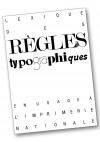 Lexique des règles typographiques  en usage à l’Imprimerie nationale